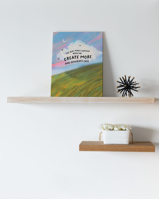 Create, Don’t Accumulate